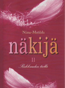 Niina-Matilda - näkijä. II : Rakkauden tiellä