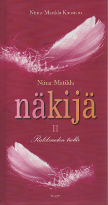 Niina-Matilda - näkijä. II : Rakkauden tiellä