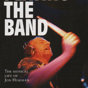 Playing the Band : The Musical life of Jon Hiseman