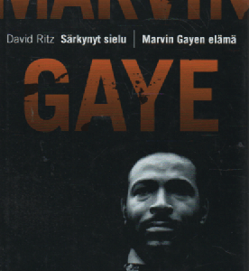 Särkynyt sielu : Marvin Gayen elämä