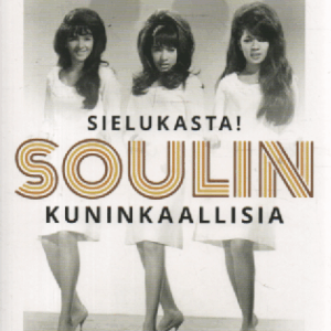 Sielukasta! : soulin kuninkaallisia