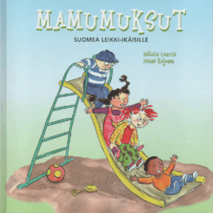 Mamumuksut : Suomea leikki-ikäisille