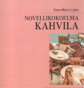 Novellikokoelma Kahvila : 14 erilaista tarinaa elämästä (omiste ja singeerattu)