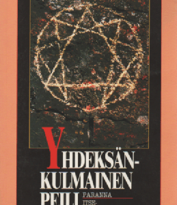 Yhdeksänkulmainen peili : paranna itsetuntemustasi enneagrammin avulla