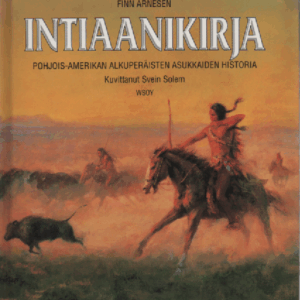 Intiaanikirja : Pohjois-Amerikan alkuperäisten asukkaiden historia