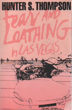 Fear and loathing in Las Vegas : a savage journey to the heart of the American dream