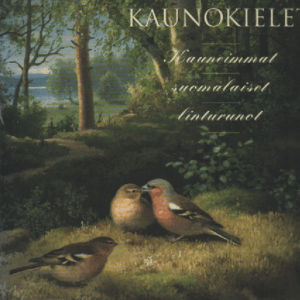 Ilomielet Kaunokielet : Kauneimmat suomalaiset linturunot (kuvituksena von Wright-veljesten lintumaalauksia)