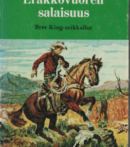 Erakkovuoren salaisuus : Bret King seikkailu