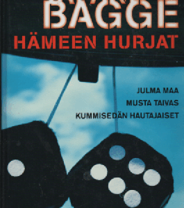 Hämeen hurjat : Julma maa, Musta taivas, Kummisedän hautajaiset