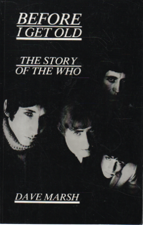 Before I Get Old The Story of the Who