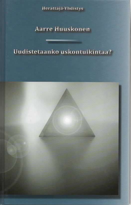 Uudistetaanko uskontulkintaa?