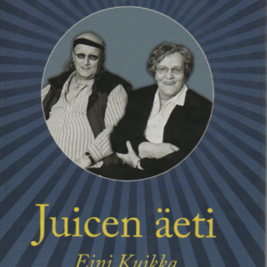 Juicen äeti Enni Kuikka