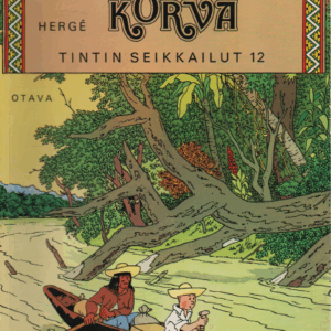 Särkynyt korva : Tintin seikkailut 12