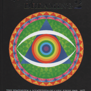 Gong Dreaming 2 : The Histories & Mysteries of Gong from 1969-1975