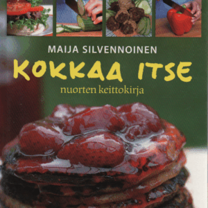 Kokkaa itse : nuorten keittokirja
