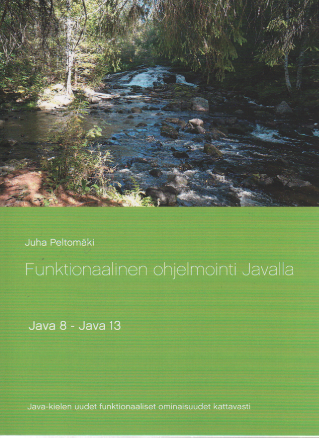 Funktionaalinen ohjelmointi Javalla : Java 8 - Java 13