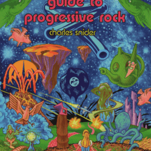 The Strawberry Bricks Guide to Progressive Rock