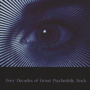 Turn on Your Mind : Four Decades of Great Psychedelic Rock