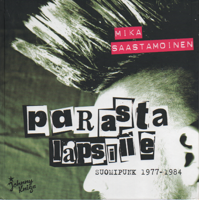 Parasta lapsille : Suomipunk 1977-1984