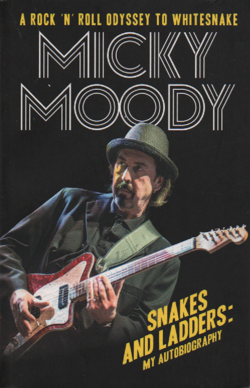 Micky Moody : Snakes and Ladders : My Autobiography