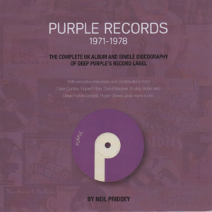 Purple Records 1971-1978 : The Complete UK album and single discography of Deep Purple`s Record Lapel