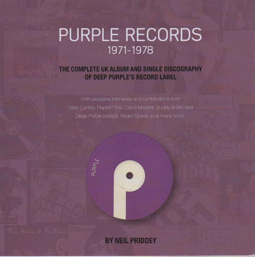 Purple Records 1971-1978 : The Complete UK album and single discography of Deep Purple`s Record Lapel