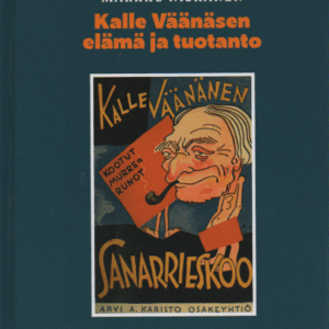 Rieska-Kallen elämäkerta : Kalle Väänäsen elämä ja tuotanto