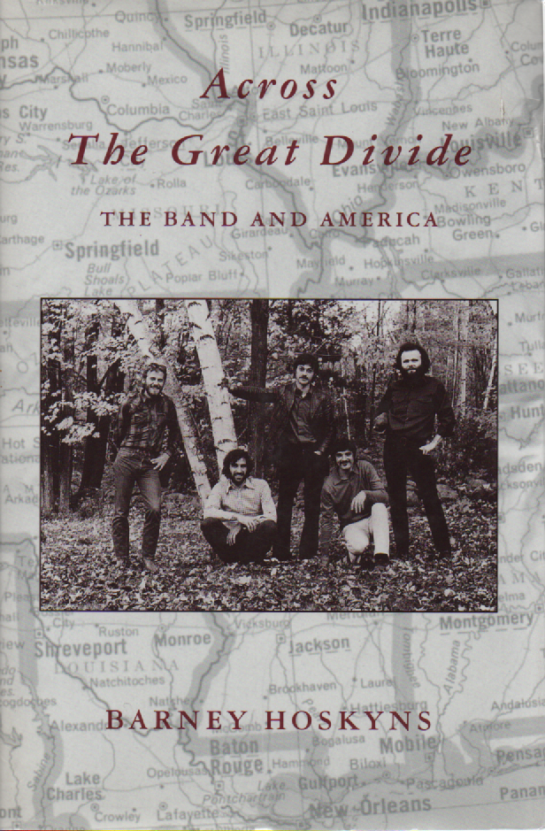 Across the Great Divide : The Band and America