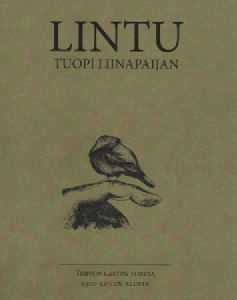 Lintu tuopi liinapaijan : Tervon lasten loruja 1900-luvun alusta (omiste, singeerattu)