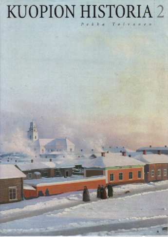 Kuopion historia 2 : Savon residenssistä valtuusmiesten aikaan