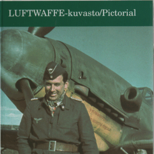 Luftwaffe-kuvasto Saksan ilmavoimat Suomessa ja Pohjois-Norjassa 1941-1944 - Luftwaffe-pictorial : the German Air Force in Finland and northern Norway 1941-1944 (omiste, singeerattu)