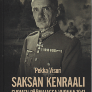 Saksan kenraali Suomen päämajassa 1941 : Suomalais-saksalainen yhteistyö Waldemar Erfurthin päiväkirjan valossa (omiste, singeerattu)