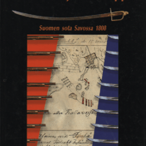 Täss' Savon joukko tappeli : Suomen sota Savossa 1808