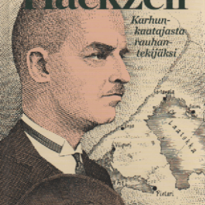 Hackzell : karhunkaatajasta rauhantekijäksi (omiste)