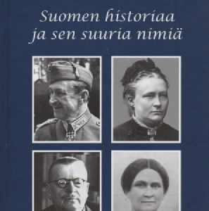 Suomen historiiaa ja sen suuria nimiä : Maunu Tavastiasta Väinö Linnaan (omiste, singeerattu)