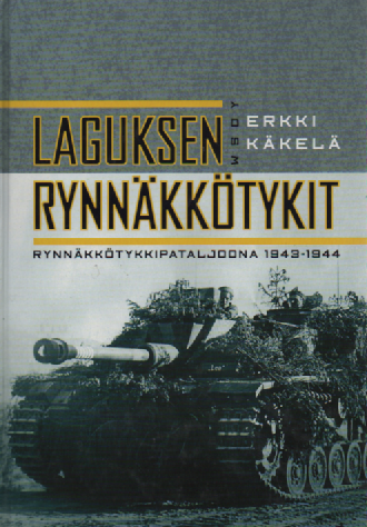Laguksen rynnäkkötykit : rynnäkkötykkipataljoona 1943-1944