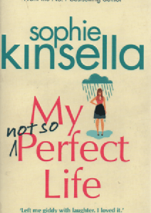 My Not So Perfect Life : A Novel
