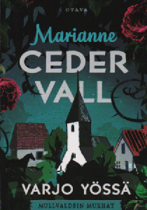 Varjo yössä : Mullvaldsin murhat