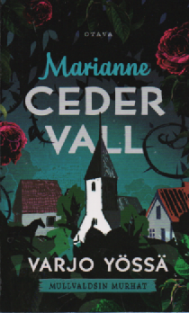 Varjo yössä : Mullvaldsin murhat