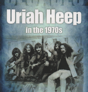 Uriah Heep In The 1970s