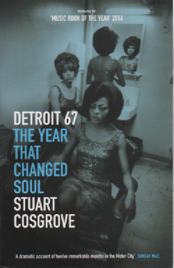 Detroit 67 : The Year That Changed Soul