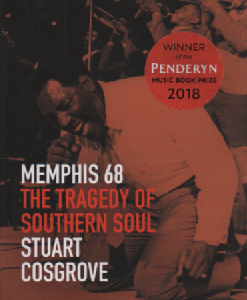 Memphis 68 : The Tragedy of Southern Soul