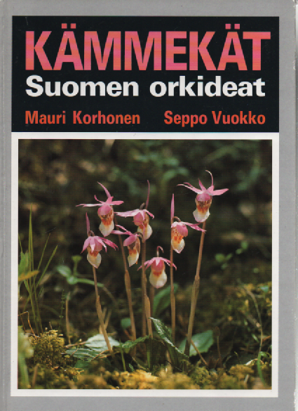 Kämmekät : Suomen orkideat