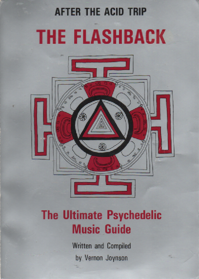 The Flashback After the Acid Trip : The Ultimate Psychedelic Music Guide