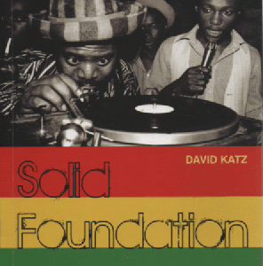 Solid Foundation : An oral history of reggae