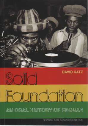 Solid Foundation : An oral history of reggae