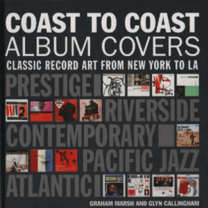 Coast to Coast Album Covers : Classic Record Art from New York to LA
