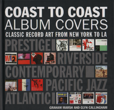 Coast to Coast Album Covers : Classic Record Art from New York to LA