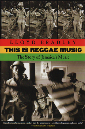This is reggae music : The Story of Jamaica`s Music