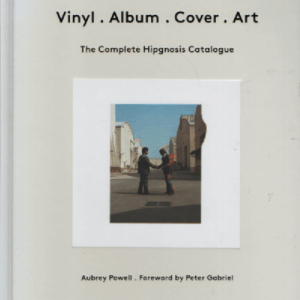 Vinyl . Album . Cover . Art : The Complete Hipgnosis Catalogue